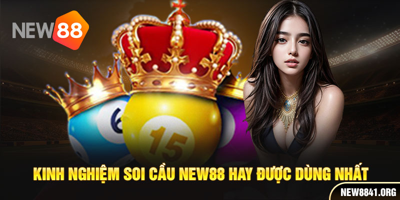 Kinh nghiệm soi cầu new88 hay được dùng nhất