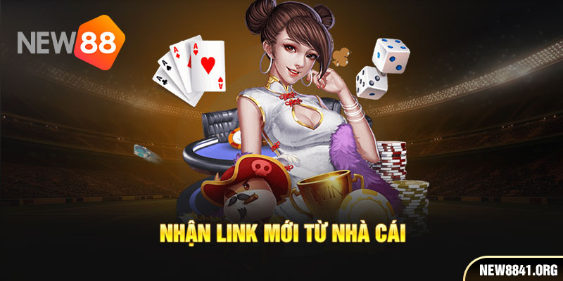 Nhận link mới từ nhà cái